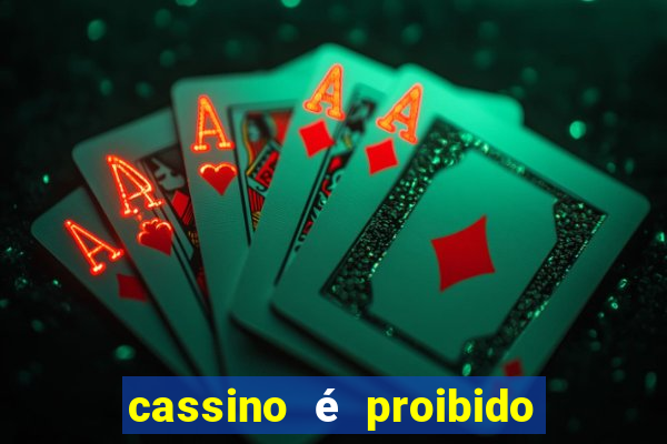 cassino é proibido no brasil