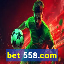 bet 558.com