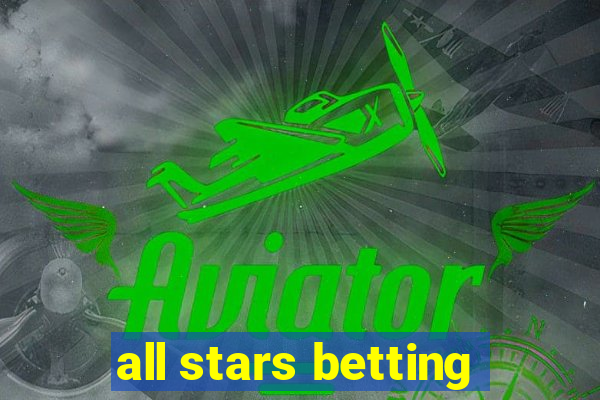 all stars betting