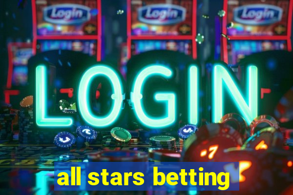 all stars betting