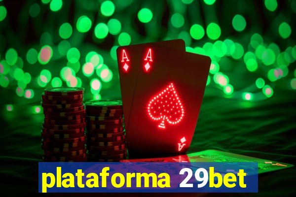 plataforma 29bet