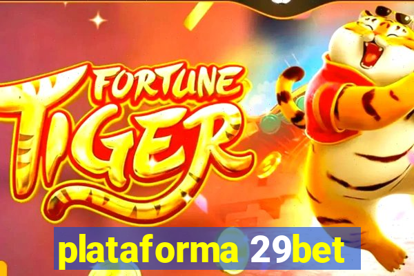 plataforma 29bet