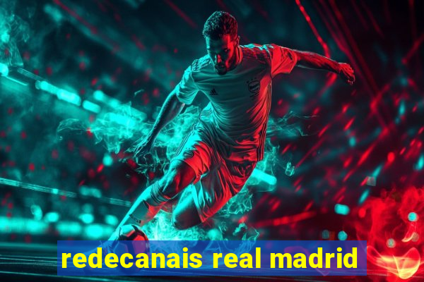 redecanais real madrid