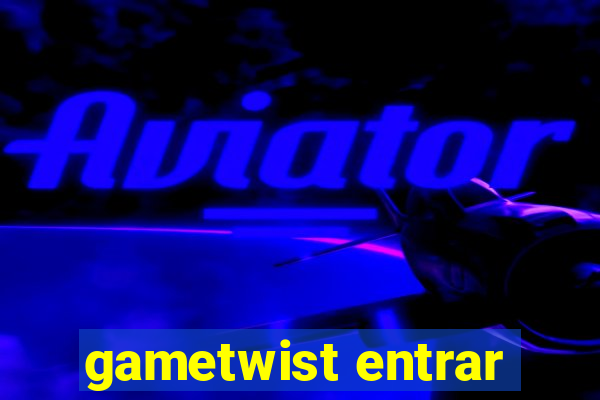 gametwist entrar