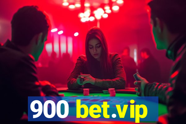 900 bet.vip