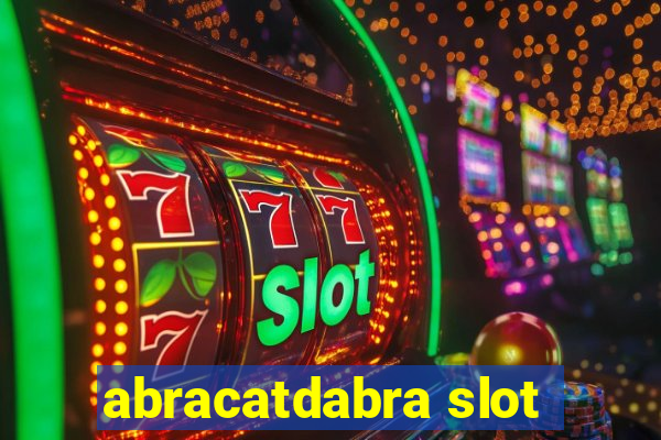 abracatdabra slot