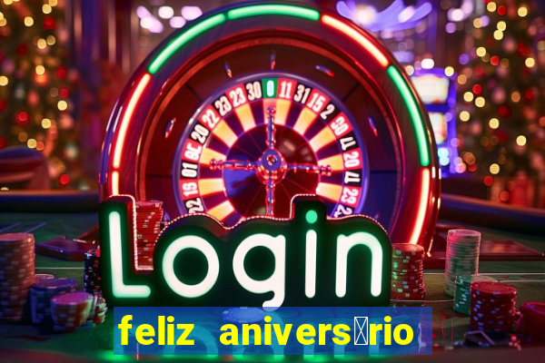 feliz anivers谩rio amor tumblr