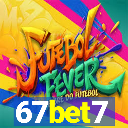 67bet7