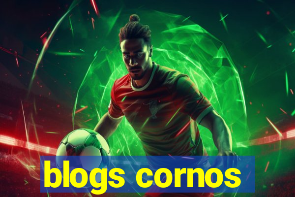 blogs cornos