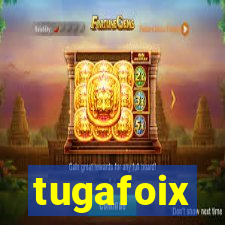 tugafoix