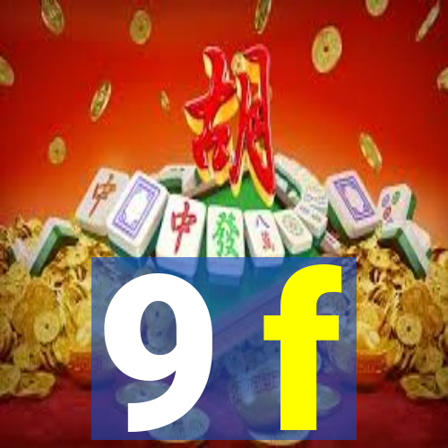 9 f