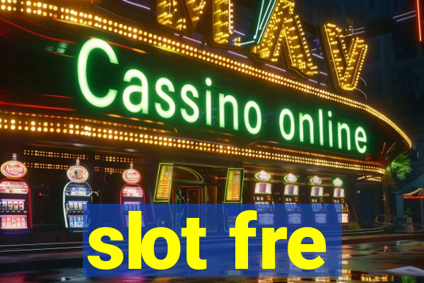 slot fre