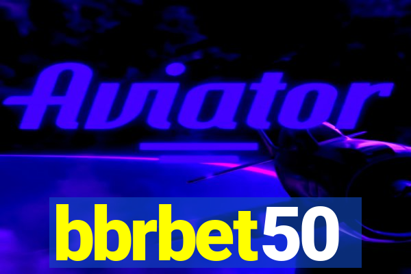 bbrbet50