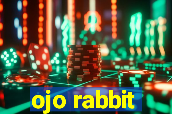 ojo rabbit