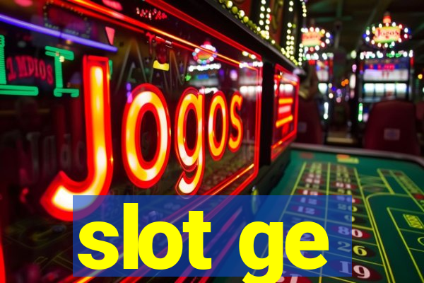 slot ge