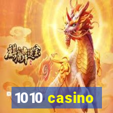 1010 casino