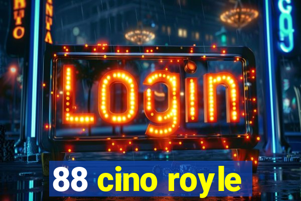 88 cino royle