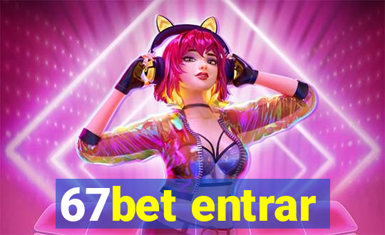 67bet entrar