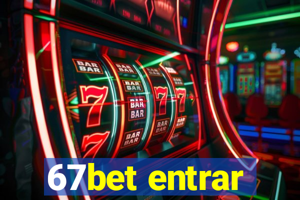 67bet entrar