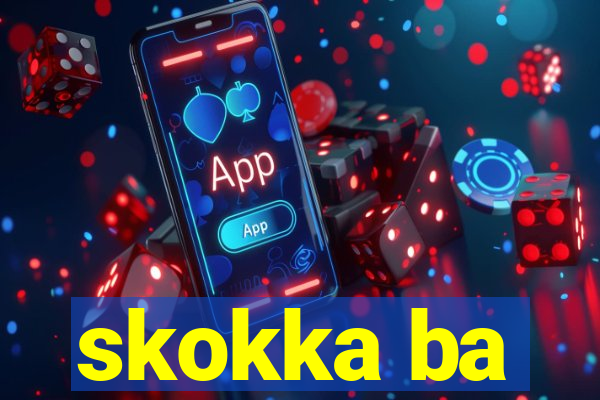 skokka ba