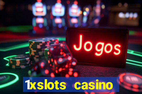 1xslots casino schweiz online