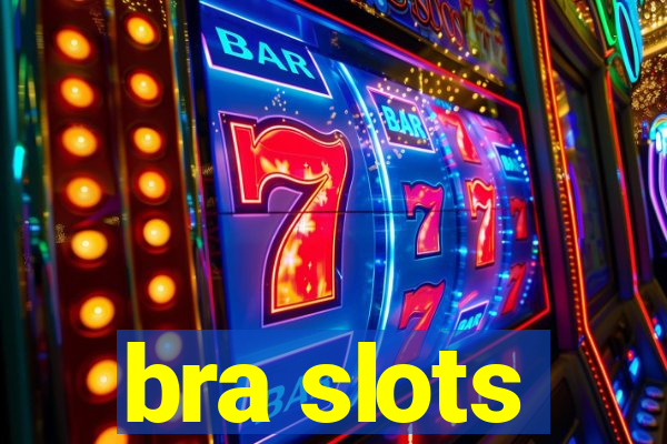 bra slots