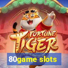 80game slots