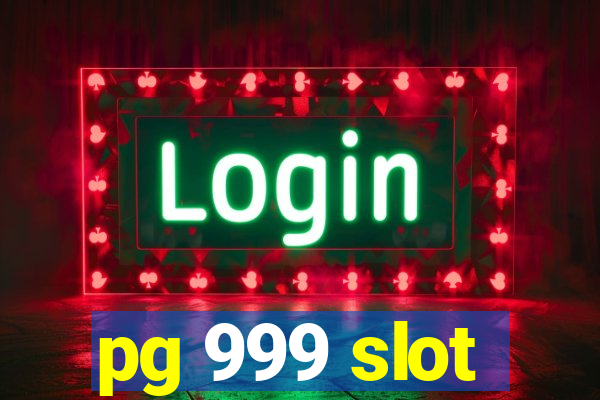 pg 999 slot