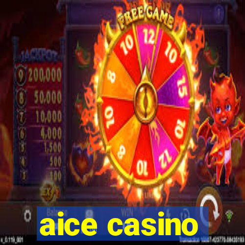 aice casino