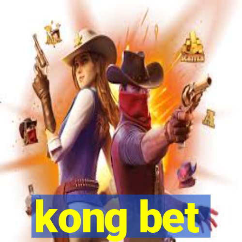 kong bet