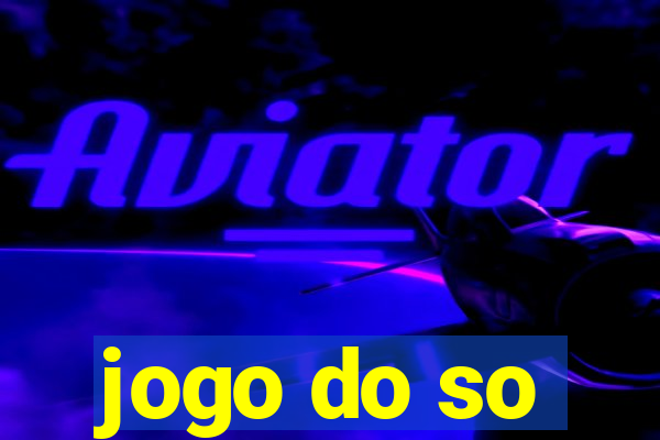 jogo do so