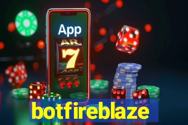 botfireblaze