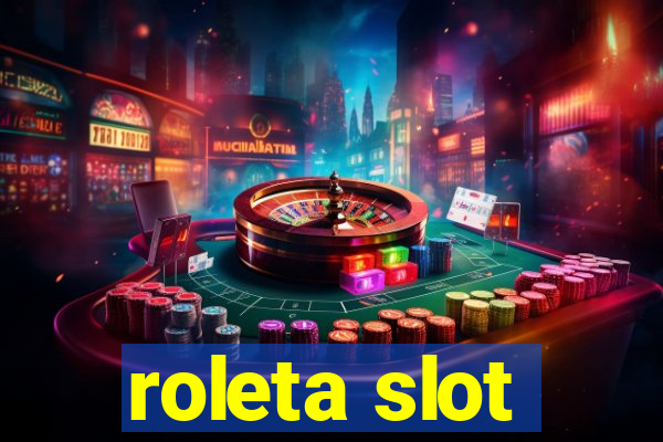 roleta slot