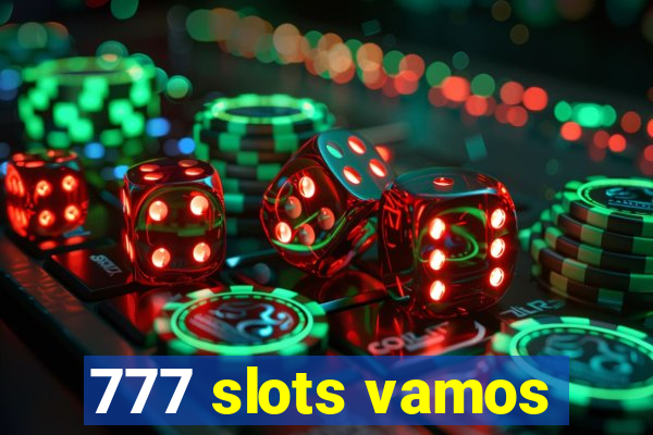 777 slots vamos