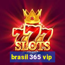 brasil 365 vip