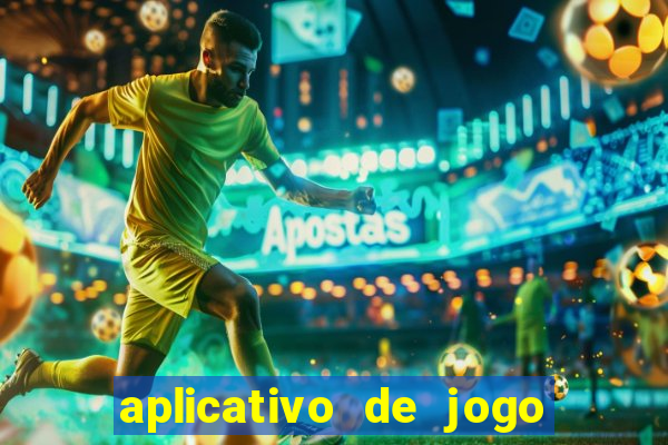 aplicativo de jogo ganhar dinheiro