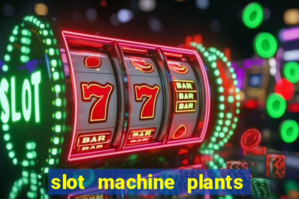 slot machine plants vs zombies