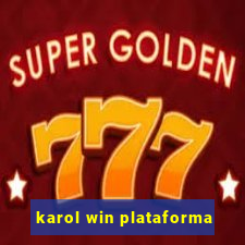 karol win plataforma