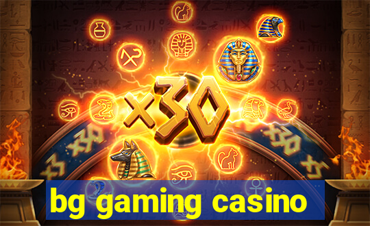 bg gaming casino