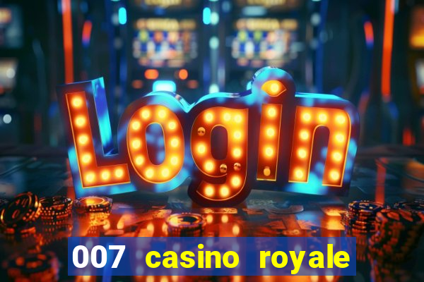 007 casino royale adoro cinema