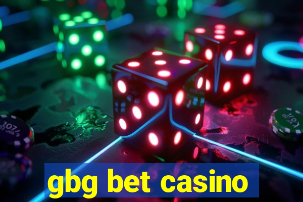 gbg bet casino