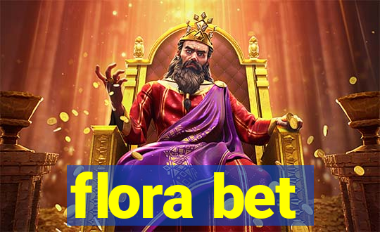 flora bet