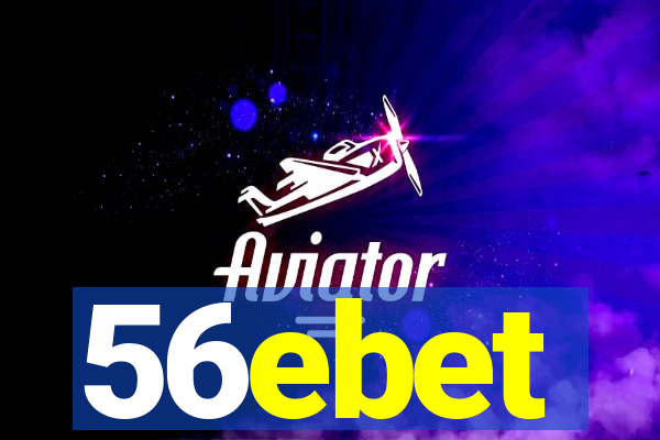 56ebet