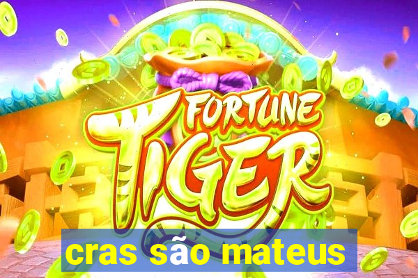 cras são mateus