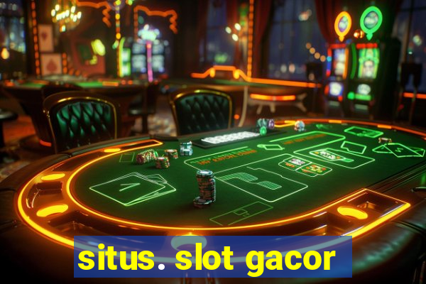 situs. slot gacor