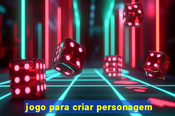 jogo para criar personagem