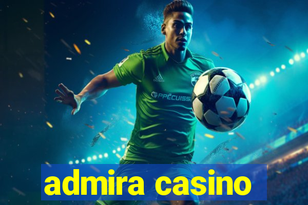 admira casino