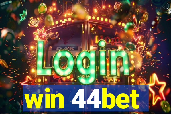 win 44bet