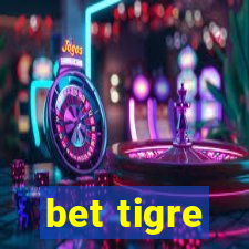 bet tigre