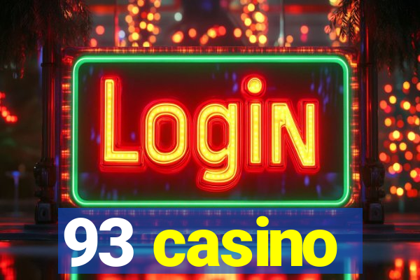 93 casino